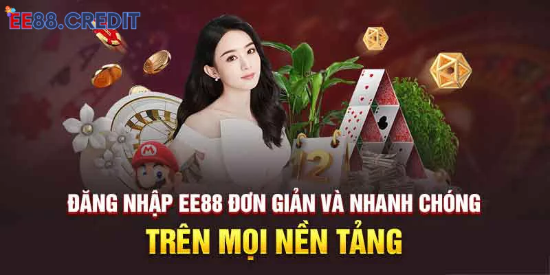 Hướng dẫn EE88 đăng nhập với 3 bước nhanh gọn