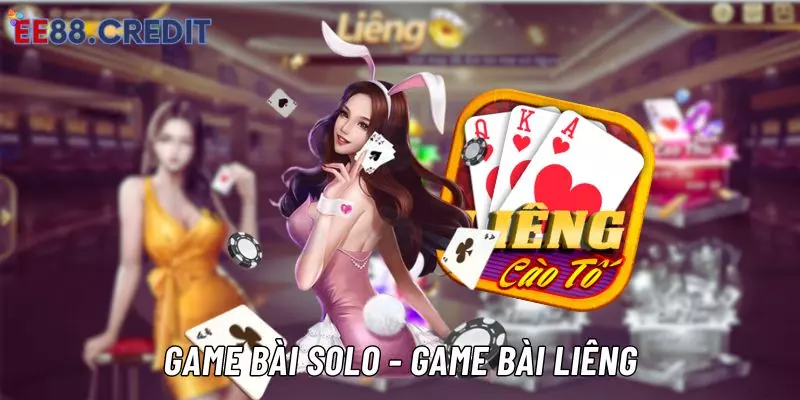 Game bài Liêng Solo luật chơi, cách chơi vô cùng dễ dàng 