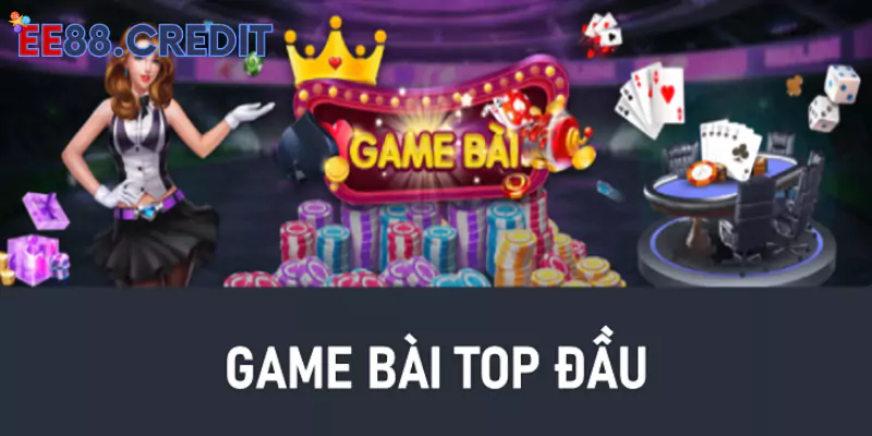 Game bài top đầu đảm bảo an toàn và chất lượng